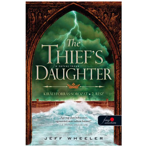 The Thief’s Daughter - A tolvaj lánya - Királyforrás sorozat 2. d761