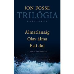 Trilógia - Álmatlanság, Olav álma, Esti dal