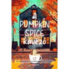 A Pumpkin Spice kávézó - éldekorált kiadás
