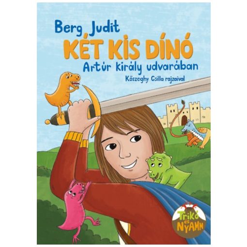 Két kis dínó Artúr király udvarában