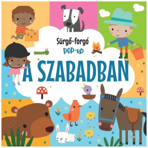 Sürgő-forgó pop-up - A szabadban  b4769