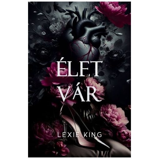 Élet vár - Fekete szív 0,5 - éldekorált kiadás 18+