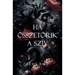   Ha összetörik a szív - Fekete szív 1. - éldekorált kiadás 18+