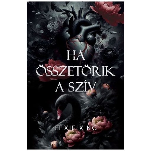 Ha összetörik a szív - Fekete szív 1. - éldekorált kiadás 18+