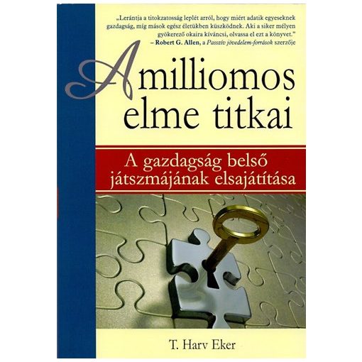 A milliomos elme titkai - A gazdagság belső játszmájának elsajátítása