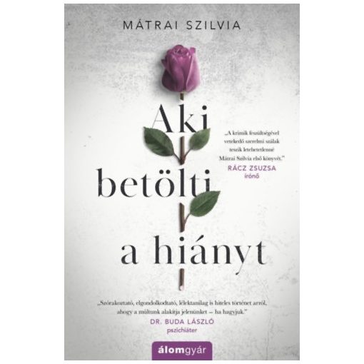 Aki betölti a hiányt