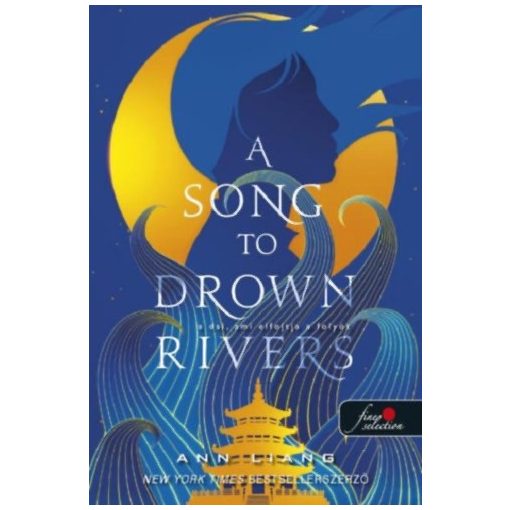 A Song To Drown Rivers - A dal, ami elfojtja a folyót