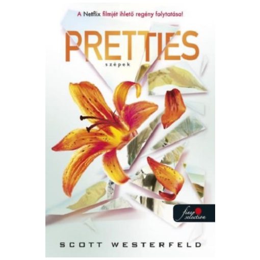 Pretties - Szépek - Csúfok 2.