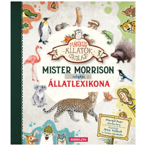 Mister Morrison mágikus állatlexikona