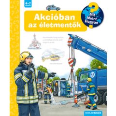Akcióban az életmentők - Mit? Miért? Hogyan?  B3981