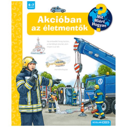 Akcióban az életmentők - Mit? Miért? Hogyan?  B3981