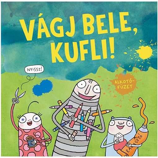 Vágj bele, Kufli! - Alkotófüzet