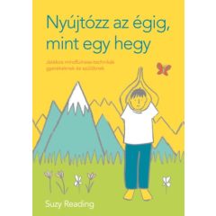   Nyújtózz az égig, mint egy hegy - Játékos mhndfulness-technikák gyerekeknek ls szülőknek