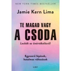 Te magad vagy a csoda - Leckék az önértékelésről b5041