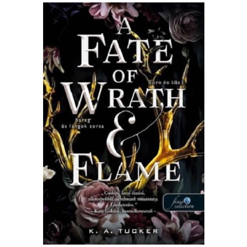 A Fate of Wrath and Flame - Harag és lángok - Sors és tűz 1.
