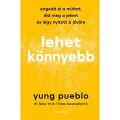   Lehet könnyebb - Engedd el a múltat, éld meg a jelent és légy nyitott a jövőre(6048)