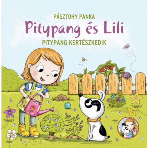Pitypang kertészkedik - Pitypang és Lili 