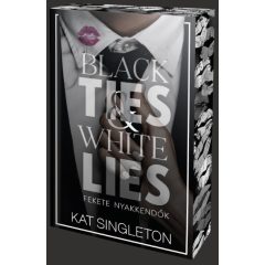   Black Ties & White Lies - Fekete nyakkendők - éldekorált kiadás