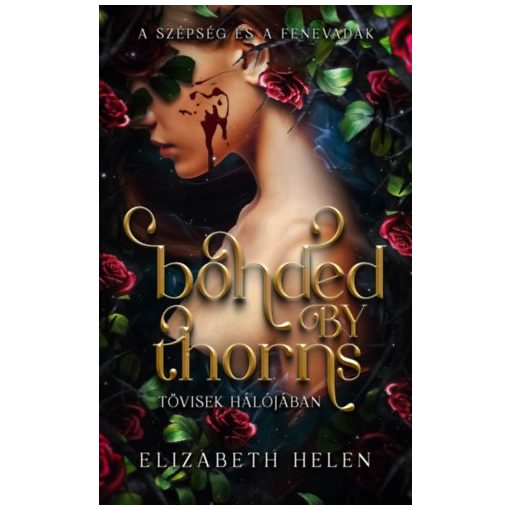 Bonded by Thorns - Tövisek hálójában - éldekorált kiadás