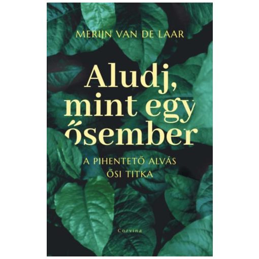 Aludj, mint egy ősember - A pihentető alvás ősi titka