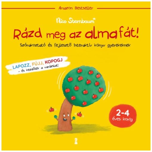 Rázd meg az almafát! - Szórakoztató és fejlesztő interaktív könyv gyerekeknek
