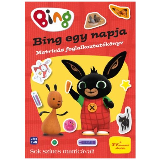 Bing - Bing egy napja - Matricás foglalkoztatókönyv