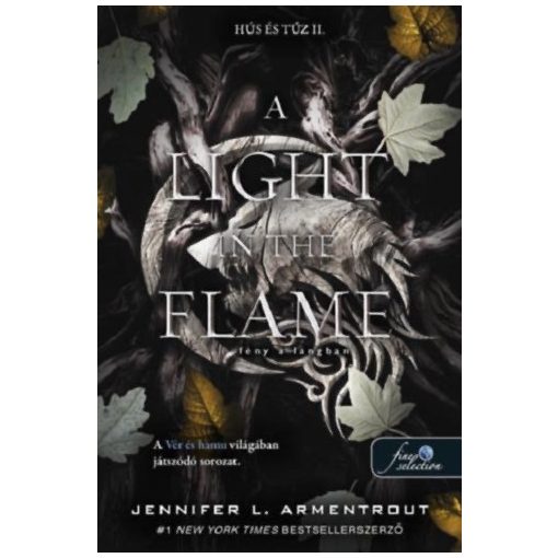 A Light in the Flame - Fény a lángban - Hús és tűz 2.