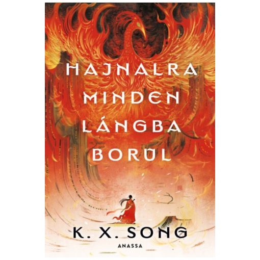 Hajnalra minden lángba borul - éldekorált kiadás