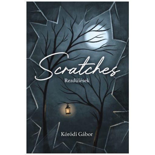 Scratches - Rezdülések