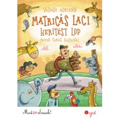 Matricás Laci kerítést lop - Most én olvasok! 4. szint