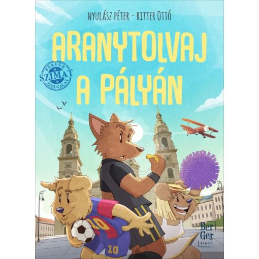 Aranytolvaj a pályán - Berger Szimat Szolgálat