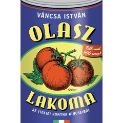 Olasz lakoma - Az itáliai könyha kincseiből