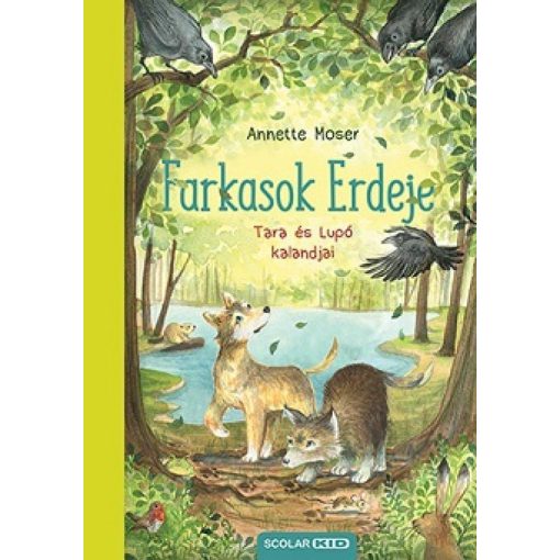 Farkasok Erdeje - Tara és Lupó kalandjai