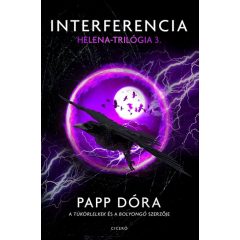 Interferencia - Helena–trilógia 3.