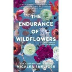  The Endurance of Wildflowers - A Vadvirágok állhatatossága - éldekorált kiadás