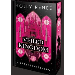   The Veiled Kingdom - A Fátyolkirályság - éldekorált kiadás