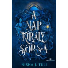   A Napkirály sorsa - Uránusz Ereklyéi 3. - éldekorált kiadás