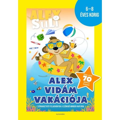 Alex Suli - Alex vidám vakációja - 6-8 éveseknek