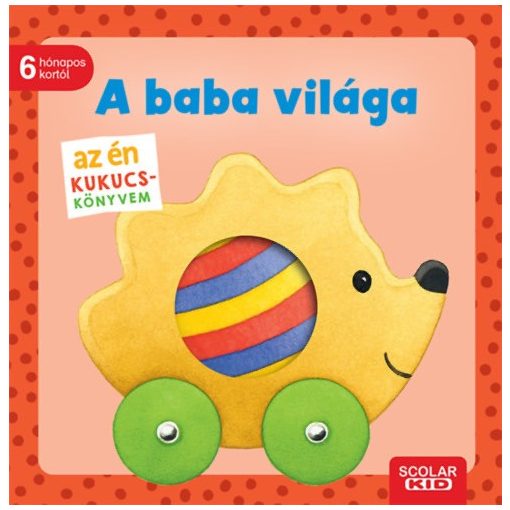 Az én kukucs-könyvem - A baba világa