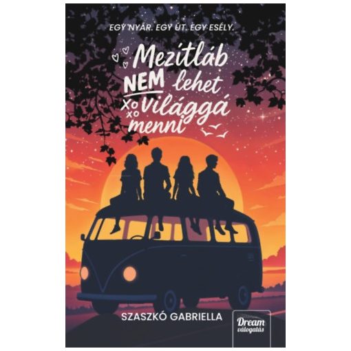 Mezítláb nem lehet világgá menni