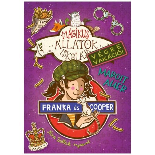 Mágikus állatok iskolája - Végre vakáció! 8. Franka és Cooper