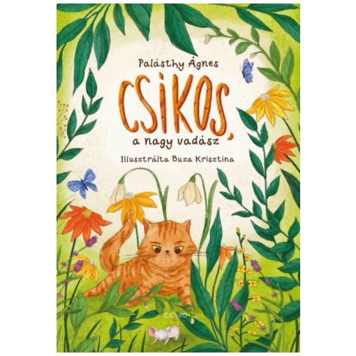 Csíkos, a nagy vadász