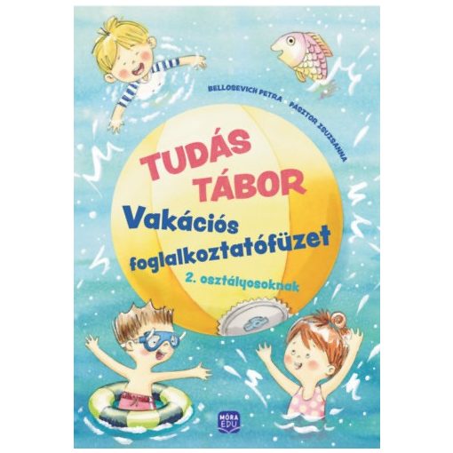 Tudás tábor 2. - Vakációs foglalkoztató füzet 2. osztályosoknak