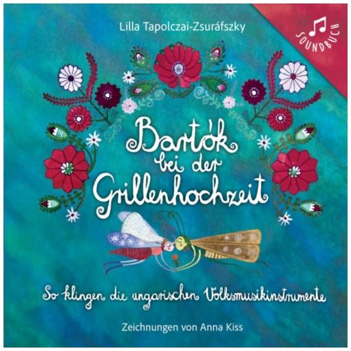 Bartók bei der Grillenhochzeit