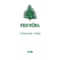 Fenyőfa - A karácsony csodája