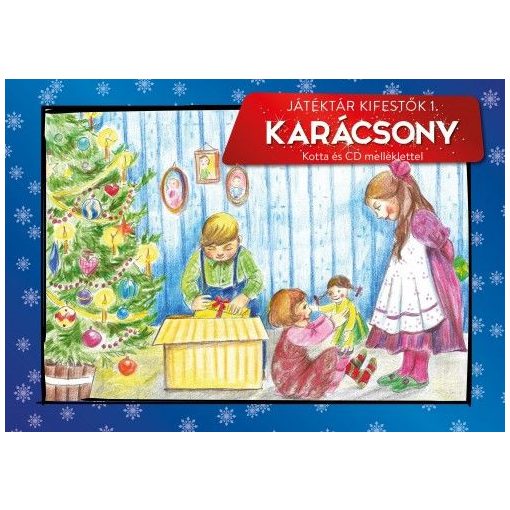 Játéktár kifestők I. - Karácsony - Kotta és cd melléklettel