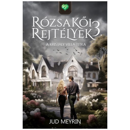 Rózsakői rejtélyek 3. A Kristály Villa titka