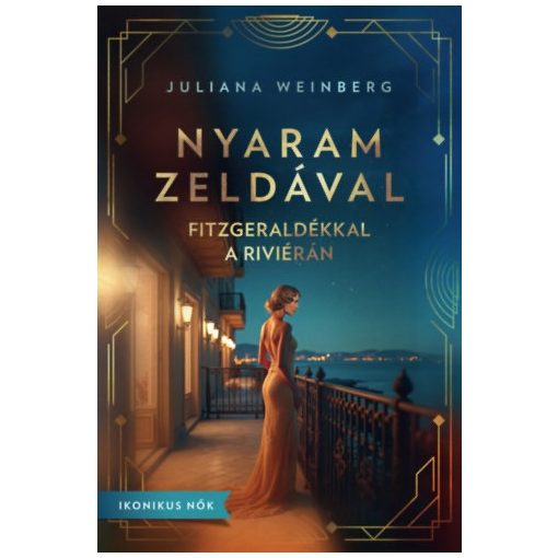 Nyaram Példával - Fitzgeraldékkal a Riviérán