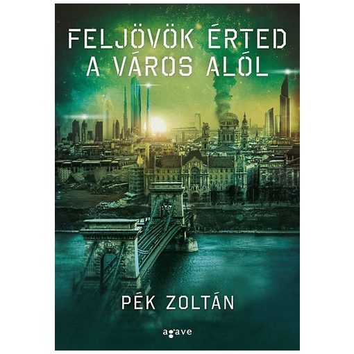 Feljövök érted a város alól