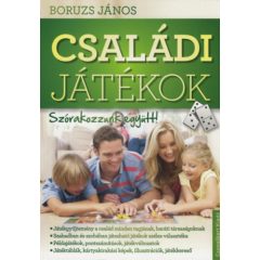 Családi játékok - szórakozzunk együtt! b1050